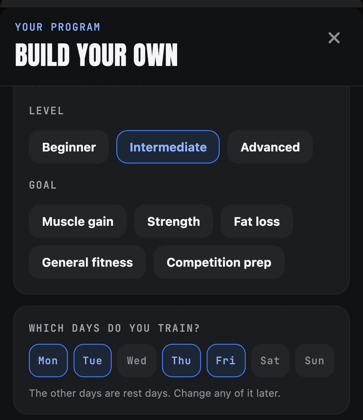 Building your own program: level, goal and which days you train